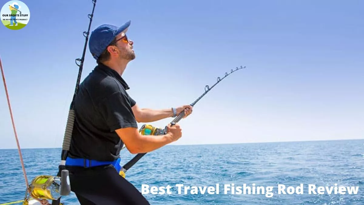 Best Travel Fishing Rod Review
