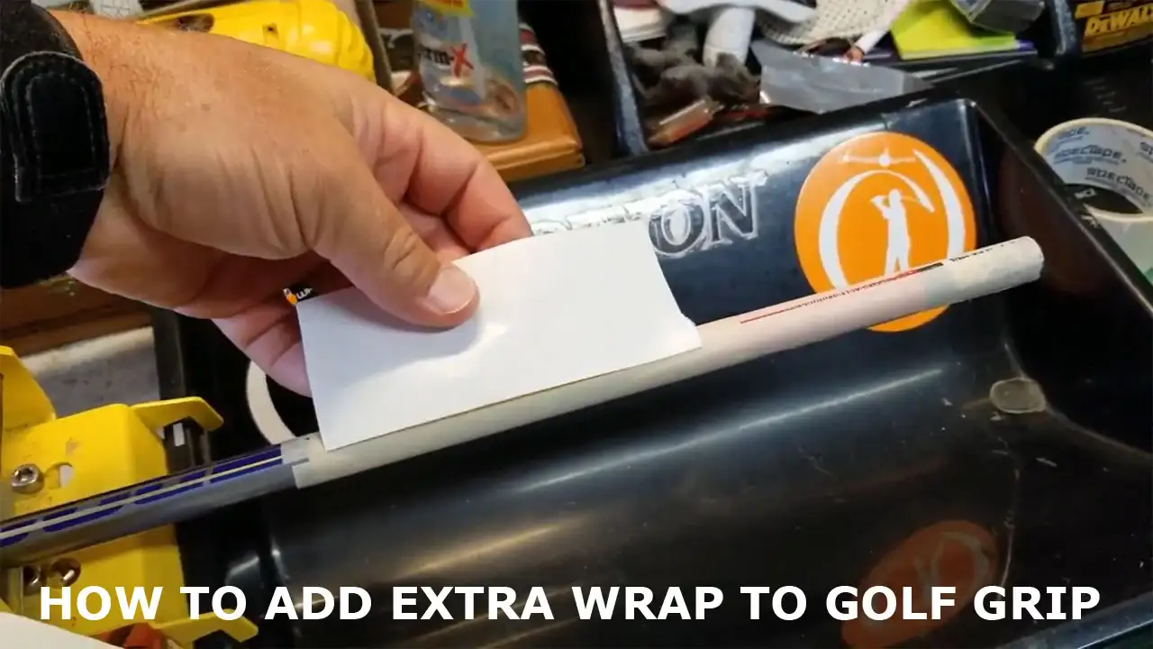 How to add extra wrap to golf grip