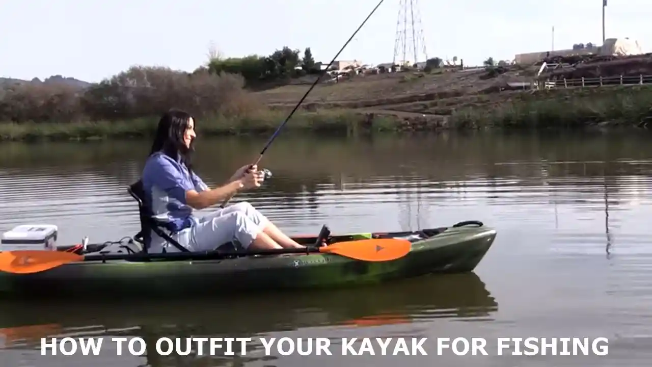 How to outfit your kayak for fishing
