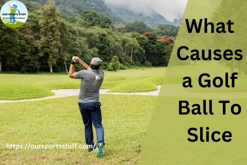 What Causes a Golf Ball To Slice?
